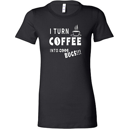 Funny Programmer's Gift - I Turn Coffee Into Bugs T-Shirt - Smart Foxes